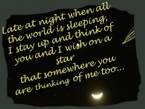 When All The World Is Sleeping I Stay Up And Think Of You And I wish ...
