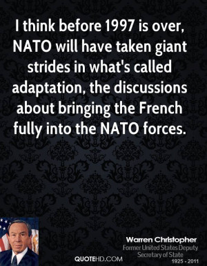 think before 1997 is over, NATO will have taken giant strides in ...