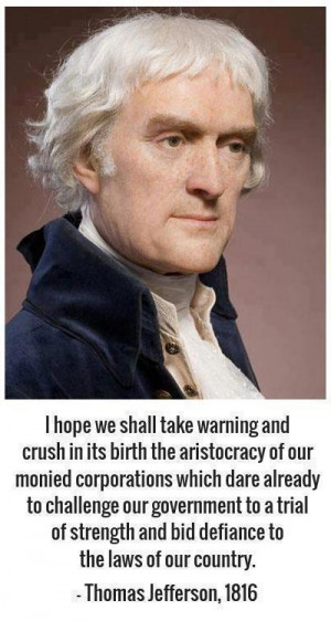 Thomas Jefferson Quote on Unbridled Corporation Influence