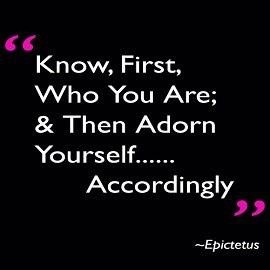 Epictetus quote. style, fashion, adorn, accessories