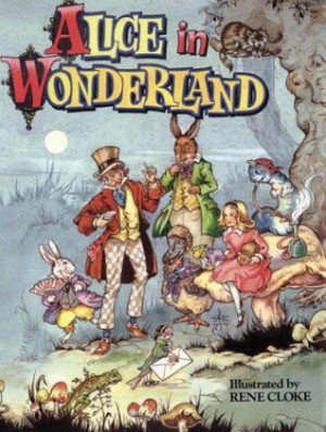 ... in Wonderland #1) by Lewis Carroll, Rene Cloke (Illustrator