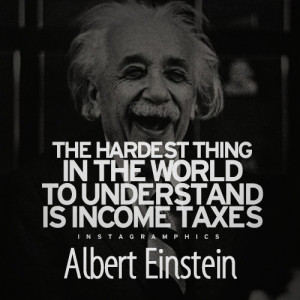 Income Taxes Albert Einstein Quote Graphic
