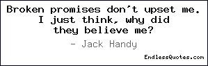 did they believe me jack handy tags promise promises promised