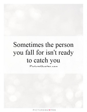 Falling In Love Quotes Unrequited Love Quotes Falling For You Quotes