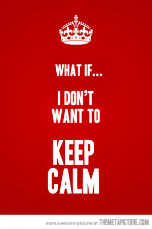 funny keep calm poster sign