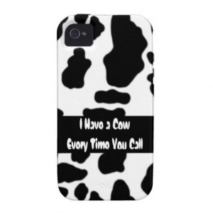 Have a #Cow every time you call! #funny cow quote #iPhone case is a ...
