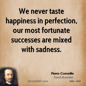 Pierre Corneille Happiness Quotes