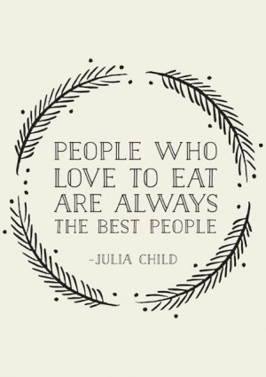 People Who Love To Eat | Quote