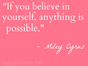 ... quotes quote miley cyrus quote believe miley cyrus disney hannah