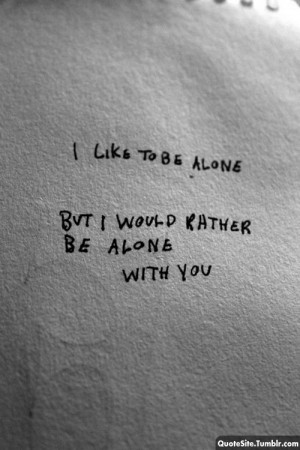 alone, love, quotes
