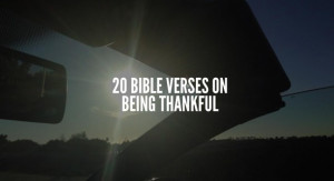Be Thankful Bible Verses