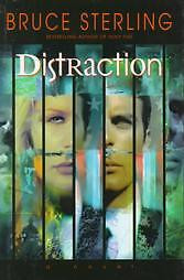 Distraction by Bruce Sterling 1999 Hardcover Bruce Sterling Hardcover