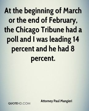 At the beginning of March or the end of February, the Chicago Tribune ...