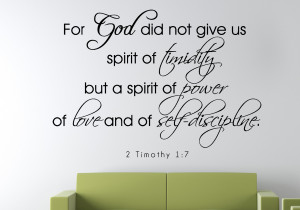 Timothy 1:7 For god did not..Bible Verse Wall Decal Quotes