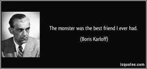 Boris Karloff Quote