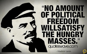 No amount of political freedom will satisfy the hungry masses.