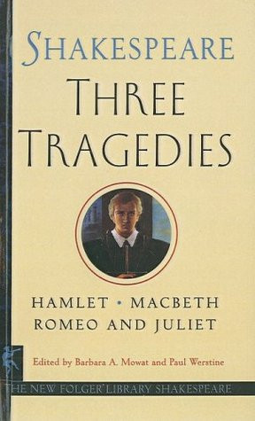 Start by marking “Three Tragedies: Romeo and Juliet/Hamlet/Macbeth ...