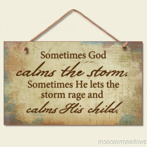 Sometimes God Calms the Storm Inspirational Sign Christian Religious ...