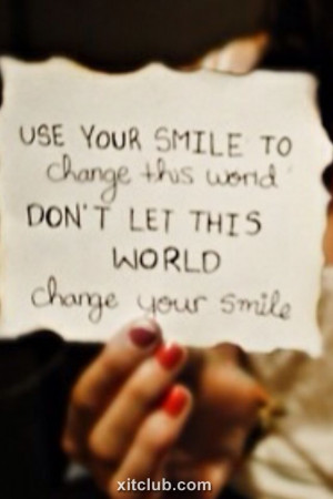 ... smile every now and again i think this world would be a better place