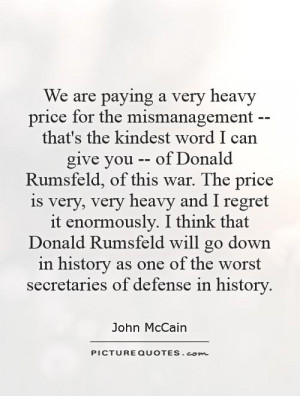 We are paying a very heavy price for the mismanagement -- that's the ...