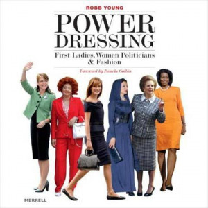 First Ladies, Women Politicians & Fashion