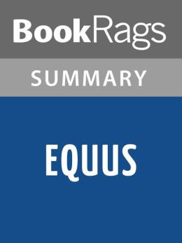 Equus by Peter Shaffer l Summary & Study Guide