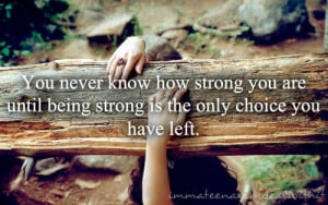 : being strong. life quotes. motivational quotes. stay strong. strong ...