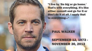 11 Inspirational Quotes Paul Walker Left Us With [RIP]