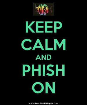 Phish quotes