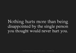 disappointed, hurts, love, quotes, single person