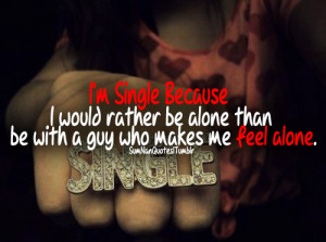Single Girl Swag Quotes http://favim.com/image/597209/