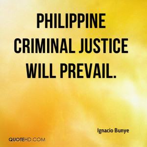 Philippine criminal justice will prevail.