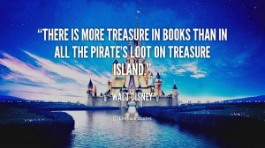 ... Books Than In All The Pirates Loot On Treasure Island. - Books Quotes