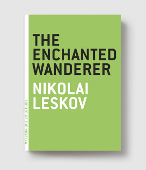 The Enchanted Wanderer Nikolai Leskov Three Days in May Edward Jay ...