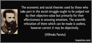 The economic and social theories used by those who take part in the ...