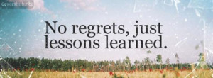 no-regrets-just-lessons-learned-quotes-630x233