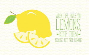 quote desktop background When life gives you lemons