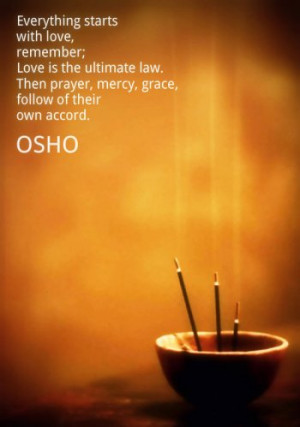 ... ultimate law. Then prayer, mercy, grace, follow of their own accord