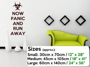 Now Panic And Run Away - Wall Sticker Funny Quote