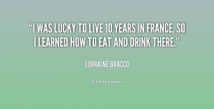 quote-Lorraine-Bracco-i-was-lucky-to-live-10-years-223348.png