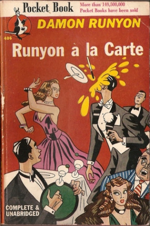 Start by marking “Runyon A La Carte” as Want to Read:
