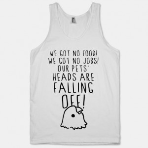 ... Quotes, Tanks Tops, Funny Tanks, Pet Quotes, Movie Quotes, No Food No
