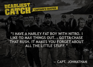 Captain Johnathan Hillstrand Quotes | Deadliest Catch | Discovery
