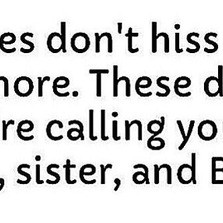 Snakes don't hiss these days