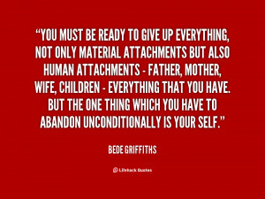 quote-Bede-Griffiths-you-must-be-ready-to-give-up-145290.png