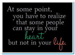 ... People Can Stay In Your Heart But Not In Your Life ~ Loneliness Quote