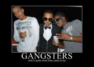 ... .net/images/2011/06/30/motivational-pics-gangsters_130945994742.jpg