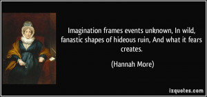 Imagination frames events unknown, In wild, fanastic shapes of hideous ...