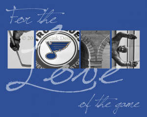 11 x 14 For the Love of the Game St Louis Blues by MarcinkDesigns, $29 ...