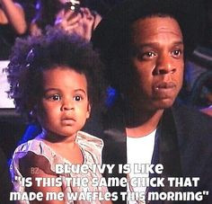 ... ha ha yes blue more 2014 mtv blue ivy jay z queens bey blue jays funny